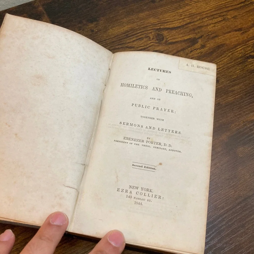 1844 Lectures on Homiletics and Preaching Ebenezer Porter Ezra Collier 2nd Ed